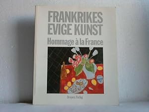 Seller image for Frankrikes evige Kunst. Hommage  la France for sale by Celler Versandantiquariat