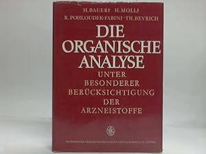 Seller image for Die organische Analyse unter besonderer Bercksichtigung der Arzneistoffe for sale by Celler Versandantiquariat