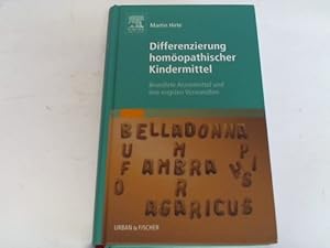 Bild des Verkufers fr Differenzierung homopathischer Kindermittel. Bewhrte Arzneimittel und ihre engsten Verwandten zum Verkauf von Celler Versandantiquariat