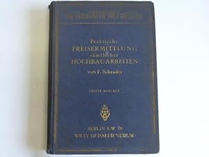 Seller image for Praktische Preisermittlung smtlicher Hochbauarbeiten for sale by Celler Versandantiquariat