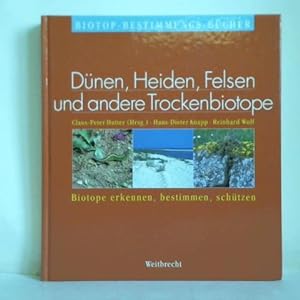 Seller image for Dnen, Heiden, Felsen und andere Trockenbiotope. Biotope erkennen, bestimmen, schtzen for sale by Celler Versandantiquariat