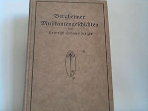 Seller image for Bergheimer Musikanten-Geschichten. Heitere Bilder aus dem oberfrnkischen Volksleben. Erster Band: Umsingen - Gesalzene Krapfen for sale by Celler Versandantiquariat