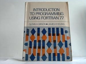 Image du vendeur pour Introduction to Programming using Fortran 77 mis en vente par Celler Versandantiquariat