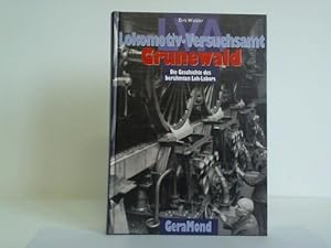 Seller image for Lokomotiv-Versuchsamt Grunewald. Die Geschichte des berhmten Lok-Labors for sale by Celler Versandantiquariat