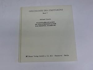 Immagine del venditore per Stadtparkanlagen im Industriezeitalter. Das Beispiel Hamburg venduto da Celler Versandantiquariat