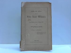 Bild des Verkufers fr Ernstes und Heiters aus dem Leben Kaiser Wilhelm's. Eine Festschrift auf den 22. Mrz 1878 zum Verkauf von Celler Versandantiquariat