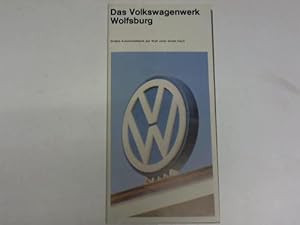 Image du vendeur pour Das Volkswagenwerk Wolfsburg. Grte Automobilfabrik der Welt unter einem Dach mis en vente par Celler Versandantiquariat