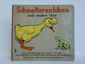 Seller image for Schnatterentchen und andere Tiere. Ein Bilderbuch fr unsere Kinder for sale by Celler Versandantiquariat