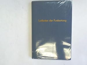 Seller image for Leitfaden der Funkortung. Einfhrung in die Grundlagen der elektronischen Ortsbestimmung for sale by Celler Versandantiquariat
