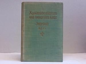 Auslandsdeutschtum und evangelische Kirche. Jahrbuch 1935