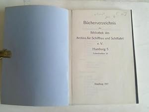 Bild des Verkufers fr Bcherverzeichnis der Bibliothek des Archivs fr Schiffbau und Schiffahrt e.V. Hamburg zum Verkauf von Celler Versandantiquariat