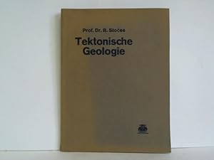 Imagen del vendedor de Tektonische Geologie f�r Montanisten a la venta por Celler Versandantiquariat