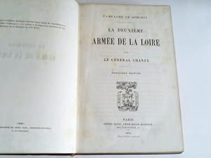 Imagen del vendedor de La deuxieme Armee de la Loire. Campagne de 1870-1871 a la venta por Celler Versandantiquariat