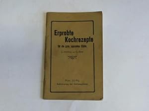 Bild des Verkufers fr Erprobte Kochrezepte fr die gute, sparsame Kche zum Verkauf von Celler Versandantiquariat