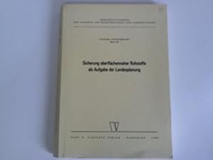 Bild des Verkufers fr Sicherung oberflchennaher Rohstoffe als Aufgabe der Landesplanung zum Verkauf von Celler Versandantiquariat