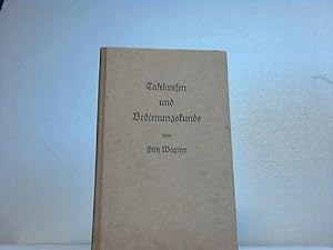 Tafelwesen und Bedienungskunde. Ein Lehr- und Handbuch für Kellner und Serviermeister