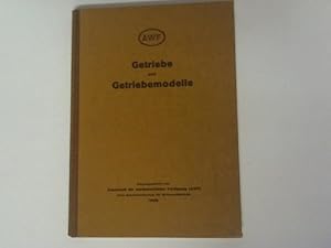 Bild des Verkufers fr Getriebe und Getriebemodelle. Getriebemodellschau des AWF und VDMA 1928 zum Verkauf von Celler Versandantiquariat