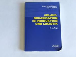 Seller image for Ablauforganisation in Produktion und Logistik for sale by Celler Versandantiquariat