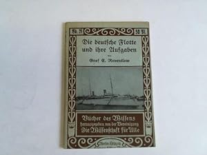 Bild des Verkufers fr Die deutsche Flotte und ihre Aufgaben zum Verkauf von Celler Versandantiquariat
