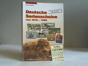 Seller image for Deutsche Serienscheine von 1918 - 1922. Katalog mit aktuellen Marktpreisen / for sale by Celler Versandantiquariat