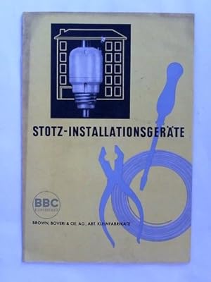 Bild des Verkufers fr Stotz-Installationsgerte: Stotz-Schalter und Steckdosenvorrichtungen. Fr trockene Rume - Fr feuchte und nasse Rume / Stolz-Automaten. 1 Plakat zum Verkauf von Celler Versandantiquariat