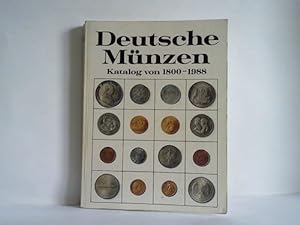 Bild des Verkufers fr Deutsche Mnzen. Katalog von 1800 - 1988 zum Verkauf von Celler Versandantiquariat