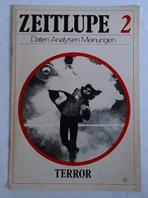 Image du vendeur pour Zeitlupe - Daten, Analysen, Meinungen, Nr. 2: Terror mis en vente par Celler Versandantiquariat