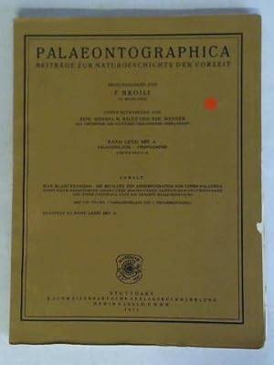 Palaeontographica. Beiträge zur Naturgeschichte der Vorzeit, Band LXXXI, Abteilung A: Paläozoolog...