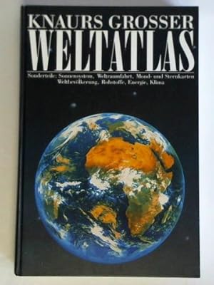 Knaurs grosser Weltatlas. Sonderteile: Sonnensystem, Weltraumfahrt, Mond- und Sternkarten, Weltbe...