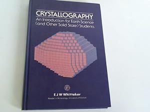 Imagen del vendedor de Crystallography. An Introduction for Earth Science (and other Solid State) Students a la venta por Celler Versandantiquariat