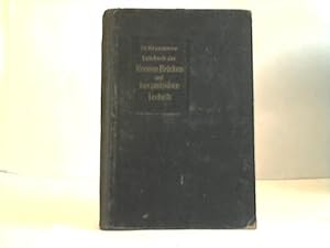 Lehrbuch der Kronen-, Brücken- und keramischen Technik mit Anhang über technische Prüfungsarbeite...