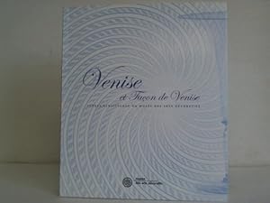 Venise et Facon de Venise. Verres Renaissance du Musee des Arts Decoratifs