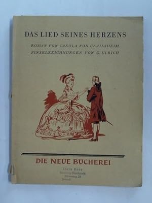 Imagen del vendedor de Das Lied seines Herzens. Roman a la venta por Celler Versandantiquariat