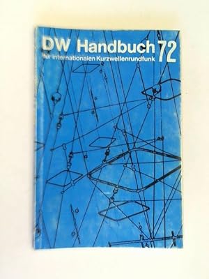 Immagine del venditore per DW Handbuch fr internationalen Kurzwellenrundfunk 72 venduto da Celler Versandantiquariat