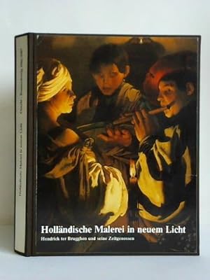 Bild des Verkufers fr Hollndische Malerei in neuem Licht. Hendrick ter Brugghen und seine Zeitgenossen zum Verkauf von Celler Versandantiquariat