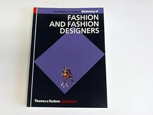 Bild des Verkufers fr The Thames & Hudson dictionary of fashion and fashion designers zum Verkauf von Celler Versandantiquariat