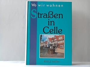 Image du vendeur pour Wo wir wohnen. Straen in Celle mis en vente par Celler Versandantiquariat