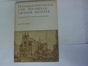 Image du vendeur pour Handzeichnungen und Aquarelle grosser Meister. Aus dem XIV. bis XVIII. Jahrhundert mis en vente par Celler Versandantiquariat