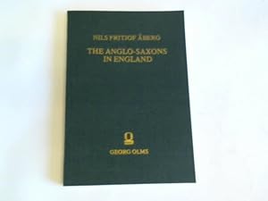 Seller image for The Anglo-Saxons in England During the Early Centuries After the Invasion for sale by Celler Versandantiquariat