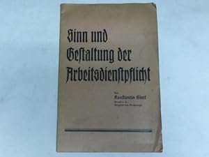 Imagen del vendedor de Sinn und Gestaltung der Arbeitsdienstpflicht a la venta por Celler Versandantiquariat