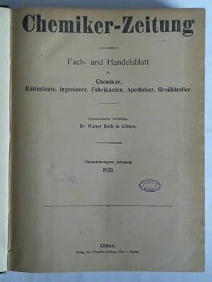 Bild des Verkufers fr Chemiker-Zeitung. Fach- und Handelsblatt fr Chemiker, Httenleute, Ingenieure, Fabrikanten, Apotheker, Grohndler - 44. Jahrgang 1920, Nr. 1 bis 156 zusammen in einem Band zum Verkauf von Celler Versandantiquariat