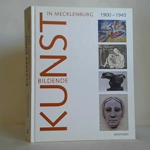 Image du vendeur pour Bildende Kunst in Mecklenburg 1900 bis 1945. Zwischen Regionalitt und Internationalitt mis en vente par Celler Versandantiquariat