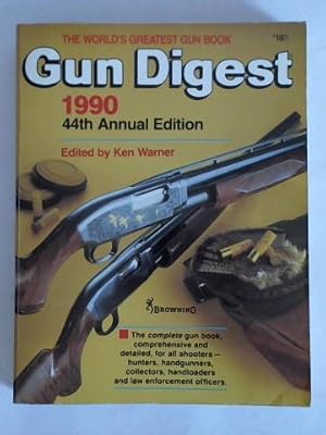 Gun Digest 1990/44th Annual Edition - The world's greatest gun book