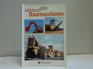 Bild des Verkufers fr Jahrbuch Baumaschinen 2005 zum Verkauf von Celler Versandantiquariat