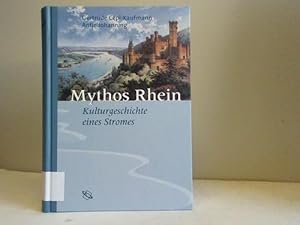 Seller image for Mythos Rhein. Kulturgeschichte eines Stromes for sale by Celler Versandantiquariat