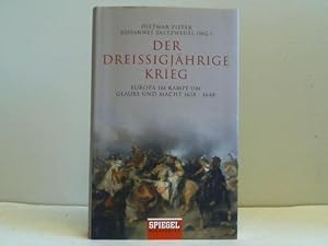 Seller image for Der Dreissigjhrige Krieg. Europa im Kampf um Glaube und Macht 1618-1648 for sale by Celler Versandantiquariat