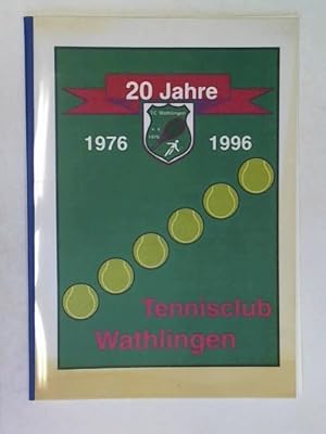 Image du vendeur pour 20 Jahre Tennisclub Wathlingen 1976 - 1996 mis en vente par Celler Versandantiquariat