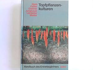 Seller image for Topfpflanzenkulturen for sale by Celler Versandantiquariat