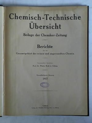 Bild des Verkufers fr Chemisch-Technische bersicht - Beilage der Chemiker-Zeitung. Berichte ber das Gesamtgebiet der reinen und angewandten Chemie - 51. Jahrgang 1927, Nr. 1/4 bis 101/104 zusammen in einem Band zum Verkauf von Celler Versandantiquariat