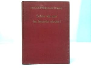 Bild des Verk�ufers f�r Sehen wir uns im Jenseits wieder? Die gro�e Sehnsuchtsfrage der Menschheit zum Verkauf von Celler Versandantiquariat